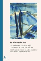 Documents pour l'Histoire des Francophonies 43 - De la mémoire de l’Histoire à la refonte des encyclopédies