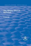 Routledge Revivals - The 'Empty' Church Revisited