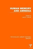 Psychology Library Editions: Memory- Human Memory and Amnesia (PLE: Memory)