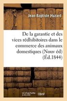 de la Garantie Et Des Vices R�dhibitoires Dans Le Commerce Des Animaux Domestiques d'Apr�s