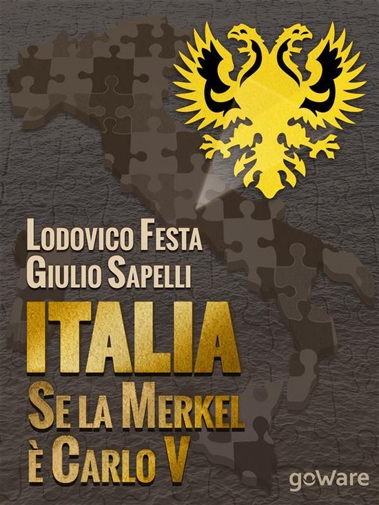 Italia. Se la Merkel è Carlo V. Dalla resa di Milano al sac ... - cover