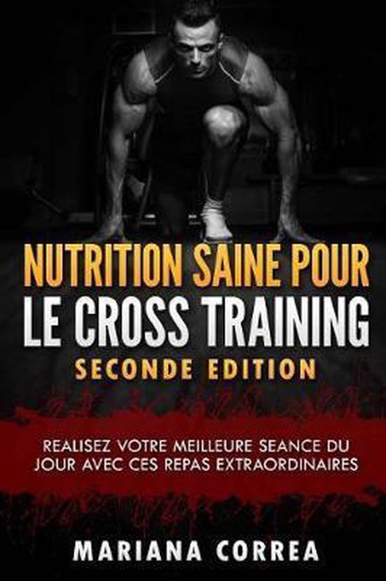 NUTRITION SAINE POUR Le CROSS TRAINING SECONDE EDITION - cover