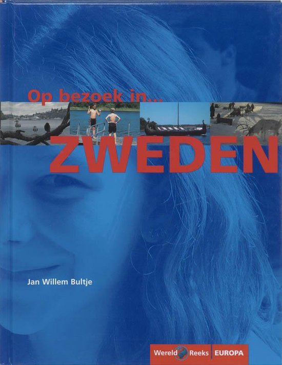 Cover van het boek 'Op bezoek in Europa Zweden' van Jan Willem Bultje