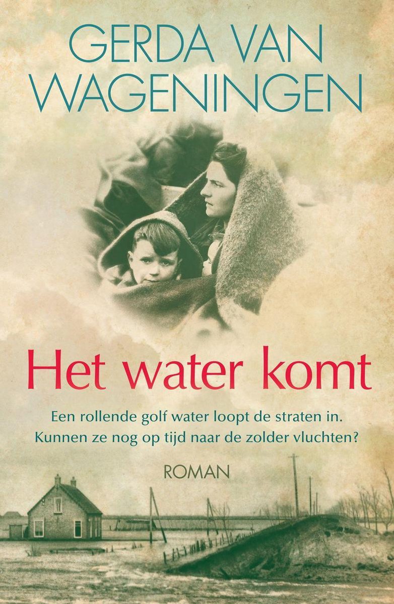 Het water komt - Gerda van Wageningen