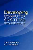 Developing Computer Systems Requirements