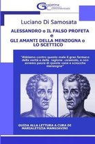 Alessandro O Il Falso Profeta - Gli Amanti Della Menzogna O Lo Scettico