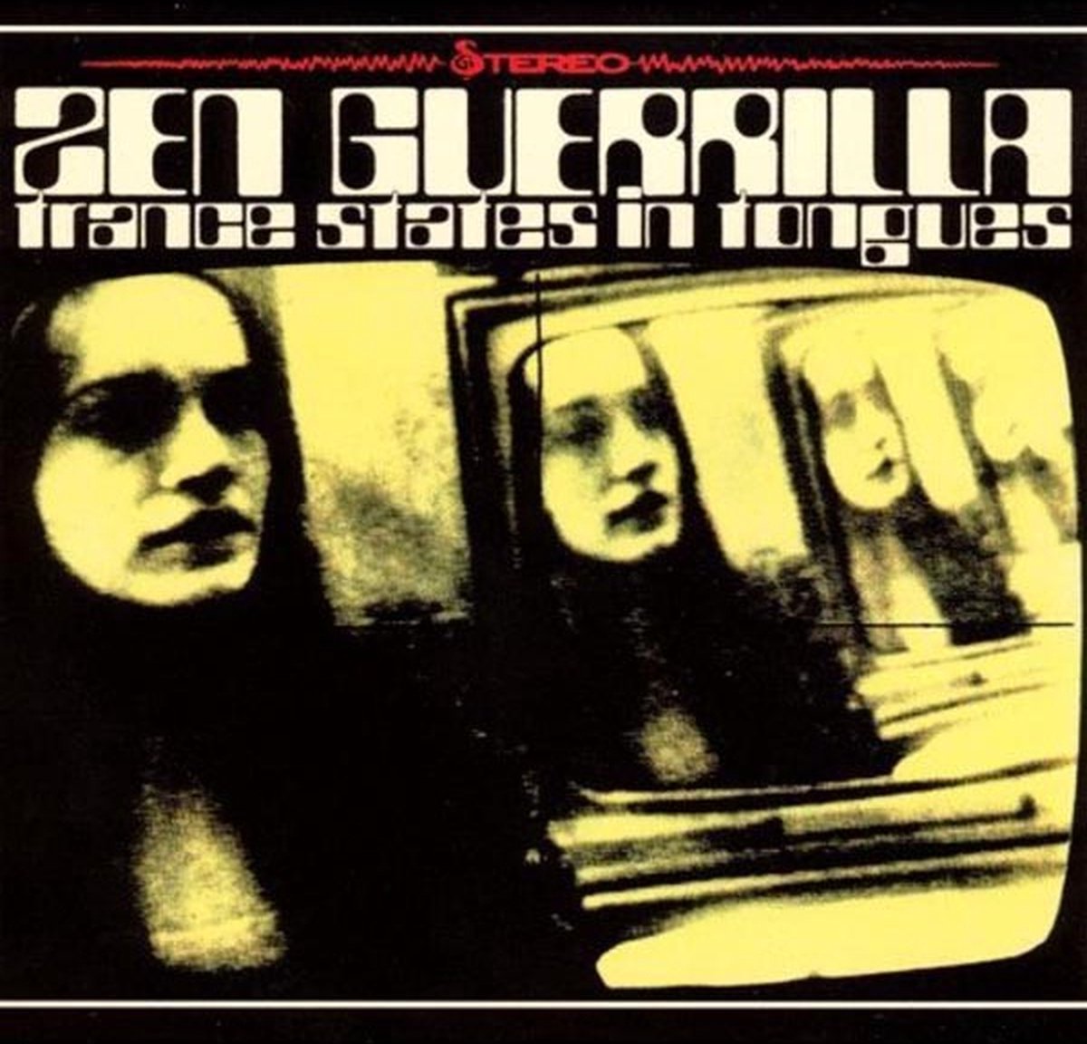 Zen Guerrilla - Trance States In Tongues (CD)