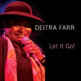 Deitra Farr - Let It Go! (CD)