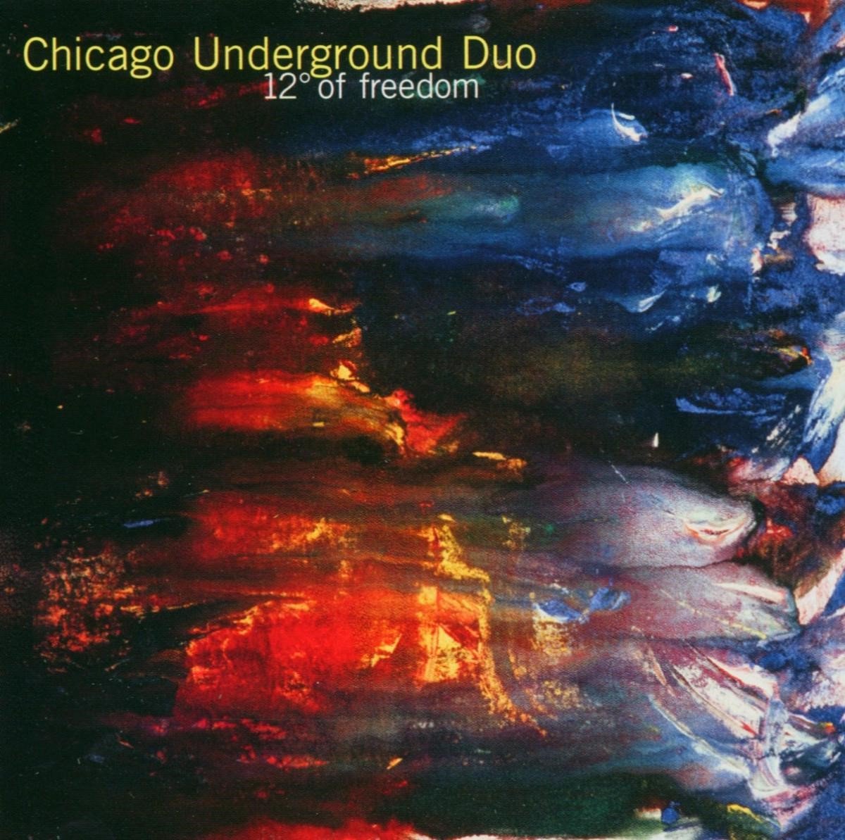 Chicago Underground Duo - 12 Degrees Of Freedom (CD)