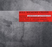 Kill Memory Crash - American Automatic (CD)