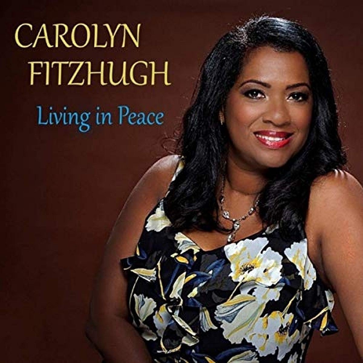 Carolyn Fitzhugh - Living In Peace (CD)