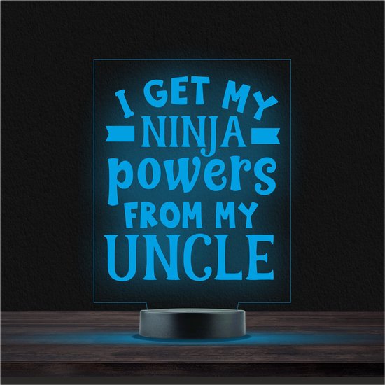 Led Lamp Met Gravering - RGB 7 Kleuren - I Get My Ninja Powers From My Uncle
