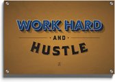 Walljar - Work Hard And Hustle - Muurdecoratie - Plexiglas schilderij