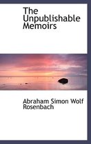 The Unpublishable Memoirs