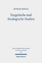 Wissenschaftliche Untersuchungen zum Neuen Testament- Exegetische und theologische Studien