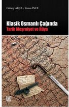 Klasik Osmanlı Çağında Tarih Meşruiyet ve Rüya