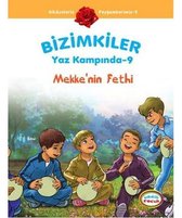 Bizimkiler Yaz Kampında 9   Mekke'nin Fethi