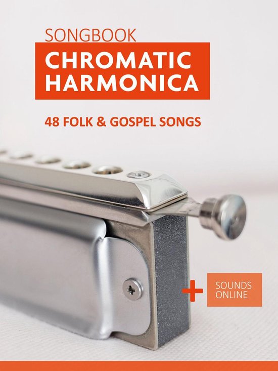 Foto: Chromatic harmonica songbook 48 folk and gospel songs