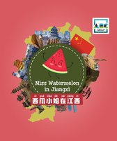China Provinces Travel Books - Miss Watermelon in Jiangxi