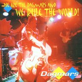 Dagmars - We Are The Dagmars And We Rule The World (CD)