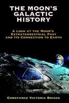 The Moon's Galactic History