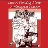 James Reams - Like A Flowing River; A Bluegrass Passage (DVD)