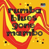 Various Artists - Rumba Blues Gone Mambo (How Latin Changed R&B) (CD)