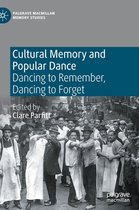 Palgrave Macmillan Memory Studies- Cultural Memory and Popular Dance