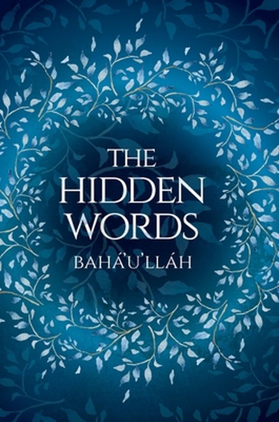 Couverture de livre avec le titre 'The Hidden Words Baha'u'llah' en lettres blanches, entourée d'un motif décoratif de feuilles bleu et blanc.