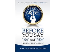 Before You Say Yes and I Do 'Til Death Do You Part