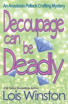 Anastasia Pollack Crafting Mystery- Decoupage Can Be Deadly