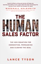 The Human Sales Factor: The Human-To-Human Equation for Connecting, Persuading, and Closing the Deal
