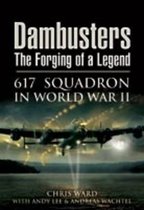 Dambusters: the Forging of a Legend