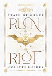 State of Grace- Run Riot