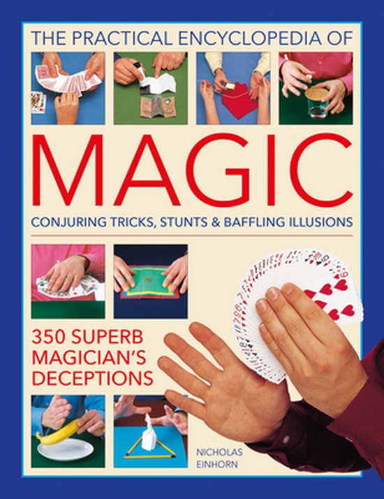 Magic, Practical Encyclopedia of: Conjuring tricks, stunts & ... - cover
