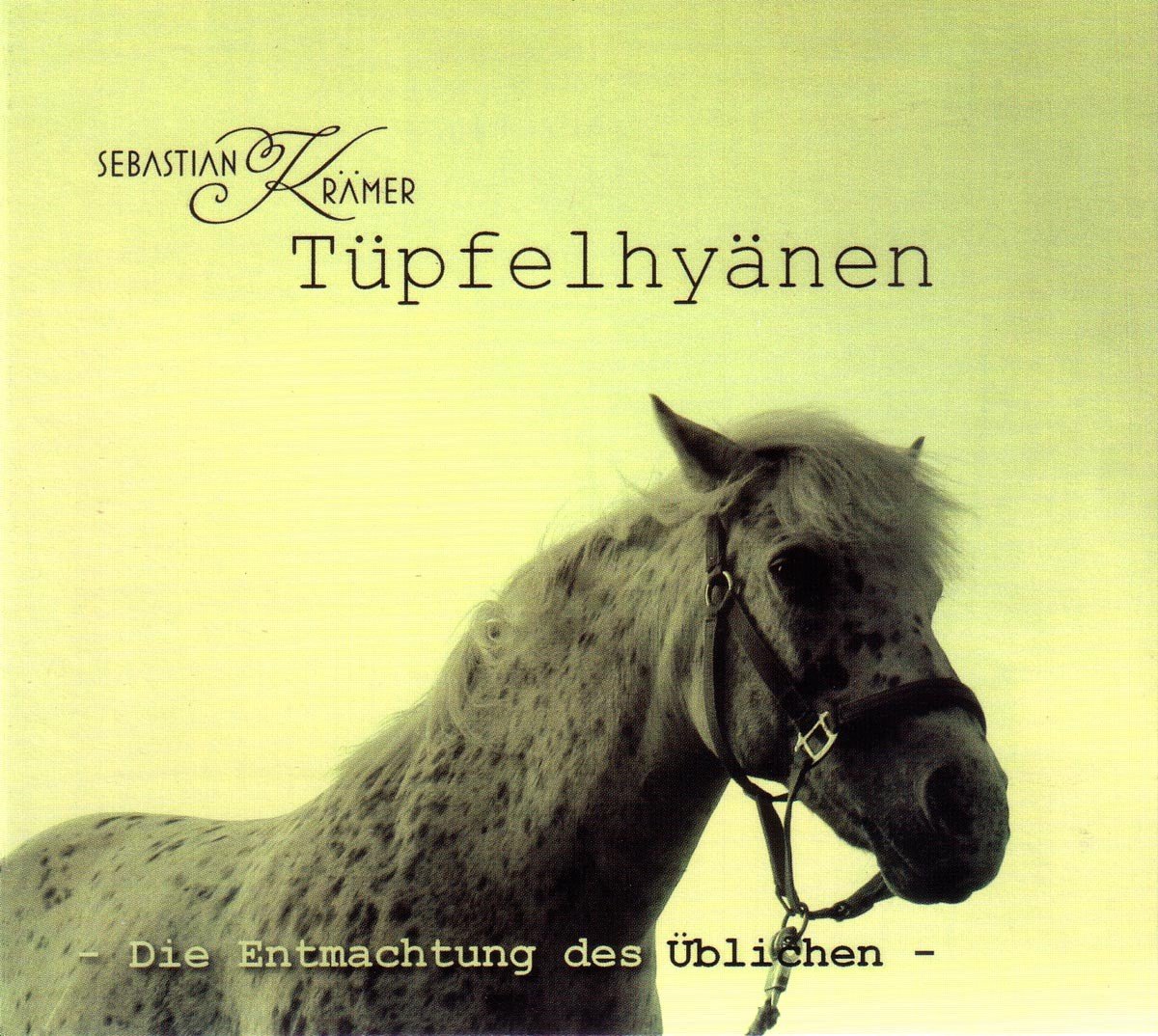 Sebastian Krämer - Tüpfelhyänen - Die Entmachtung Des Üblichen (CD)