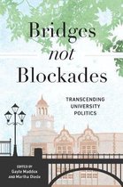 Bridges not Blockades