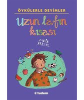 Öykülerle Deyimler   Uzun Lafın Kısası
