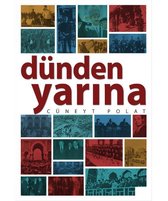 Dünden Yarina