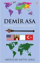 Demir Asa: Allah'ın 21. Yüzyıla Öfkesi