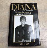 Diana - in haar eigen woorden - herziene editie - Andrew Morton