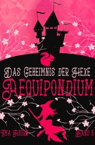 Aequipondium: Das Geheimnis der Hexe