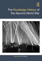 Routledge Histories - The Routledge History of the Second World War