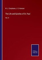 The Life and Epistles of St. Paul