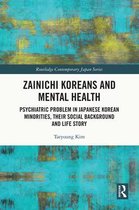 Routledge Contemporary Japan Series - Zainichi Koreans and Mental Health