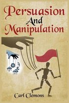 Persuasion And Manipulation