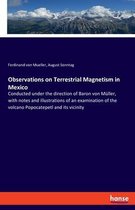 Observations on Terrestrial Magnetism in Mexico