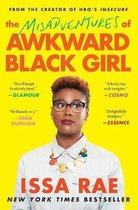 Misadventures Of An Awkward Black Girl