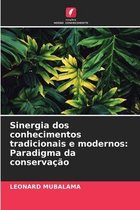 Sinergia dos conhecimentos tradicionais e modernos