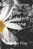 The Fraudulent Epigone